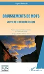 Bruissements de mots : l'envol de la colombe blessée.