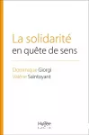 La solidarité en quête de sens.