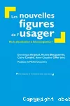 Les nouvelles figures de l'usager : de la domination à l'émancipation ?