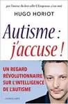 Autisme : j'accuse !