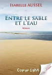 Entre le sable et l'eau.