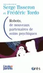 Robots, de nouveaux partenaires de soins psychiques.