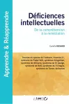 Déficiences intellectuelles : de la compréhension à la remédiation.