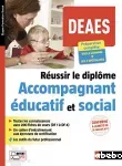 Réussir le diplôme Accompagnant éducatif et social.