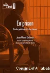 En prison : l'ordre pénitentiaire des choses.