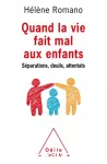 Quand la vie fait mal aux enfants : séparations, deuils, attentats.