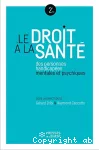 Le droit à la santé des personnes handicapées mentales et psychiques : le rôle des établissements et services sociaux et médico-sociaux.