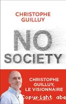 No society : la fin de la classe moyenne occidentale.