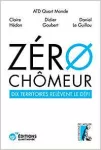 Zéro chômeur ! Dix territoires relèvent le défi.