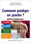 Tutelle, curatelle, etc. Comment protéger un proche ?