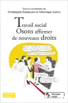 Travail social : osons affirmer de nouveaux droits.