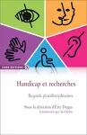 Handicap et recherches : regards pluridisciplinaires.