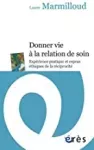 Donner vie à la relation de soin