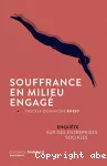 Souffrance en milieu engagé