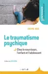 Le traumatisme psychique