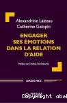 Engager ses émotions dans la relation d'aide