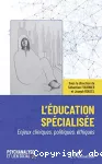 L'éducation spécialisée