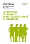 A quel moment la protection de l'enfance ne sera plus une variable d'ajustement des politiques publiques ?