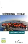 Des idées reçues sur l'immigration