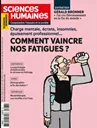 Sciences Humaines, n° 367 - Avril 2024 - Comment vaincre nos fatigues ?