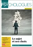 Le journal des psychologues, n° 411 - Juillet-Août 2024 - Le sujet et ses choix