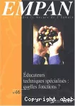 Educateurs techniques spécialisés : quelles fonctions ?