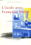 L'école avec Françoise Dolto