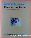 Face au racisme. Tome 1. Les moyens d'agir.