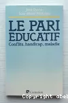 Le pari éducatif, conflits, handicap, maladie.