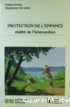 Protection de l'enfance : réalité de l'intervention.