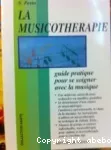 La musicothérapie.