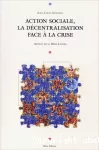 Action sociale, la décentralisation face à la crise.