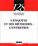 L'enquête et ses méthodes : l'entretien.