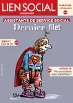 Lien social, n° 1297 - 8 au 28 juin 2021 - Assistants de service social. Dernier filet