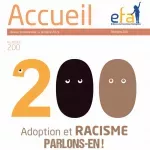 Accueil, n° 200 - Octobre 2021 - Adoption et racisme, parlons en !