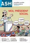 Actualités sociales hebdomadaires ASH, n° 3254 - 8 avril 2022 - Moi, Président social
