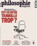 Philosophie magazine, n° 167 - Mars 2023 - Est-ce qu'on travaille trop ?