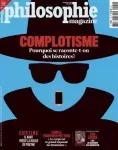 Philosophie magazine, n° 169 - Mai 2023 - Complotisme : pourquoi se raconte-t-on des histoires ?